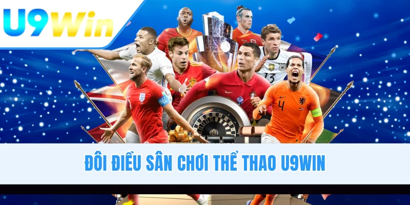 Đôi điều sân chơi thể thao U9WIN