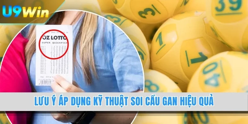 Lưu ý áp dụng kỹ thuật soi cầu gan hiệu quả